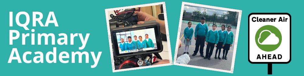 IQRA Primary Academy. Cleaner Air Ahead. Children from IQRA Primary Academy.